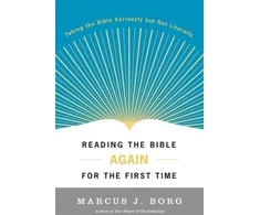 KNYGA Marcus J Borg Reading the Bible Again for the First Time
