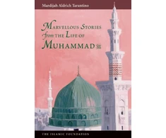KNYGA Mardijah Aldrich Tarantino Marvelous Stories from the Life of Muhammad