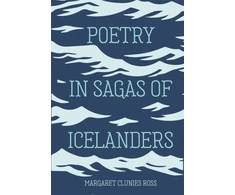 KNYGA Margaret Clunies Ross Poetry in Sagas of Icelanders