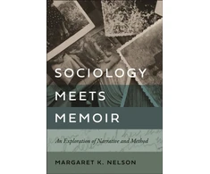 KNYGA Margaret K Nelson Sociology Meets Memoir