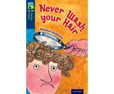 KNYGA Margaret Mcallister Oxford Reading Tree TreeTops Fiction: Level 14 More Pack A: Never Wash your Hair