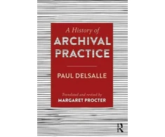 KNYGA Margaret Procter History of Archival Practice