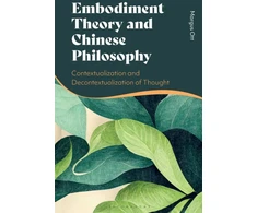 KNYGA Margus Ott Embodiment Theory and Chinese Philosophy
