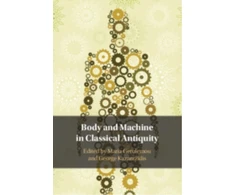 KNYGA Maria Gerolemou Body and Machine in Classical Antiquity