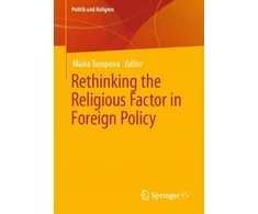 KNYGA Maria Toropova Rethinking the Religious Factor in Foreign Policy