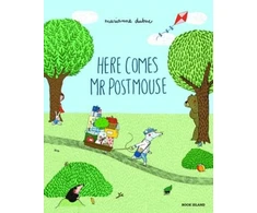 KNYGA Marianne Dubuc Here Comes Mr Postmouse