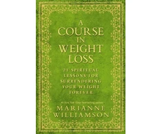 KNYGA Marianne Williamson Course in Weight Loss