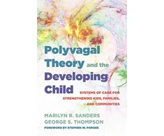 KNYGA Marilyn R Sanders Polyvagal Theory and the Developing Child