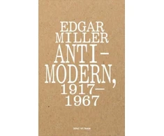 KNYGA Marin Sullivan Edgar Miller: Anti-Modern, 1917–1967