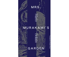 KNYGA Mario Bellatin Mrs. Murakami's Garden