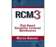 KNYGA Marius Basson RCM3: Risk-Based Reliability Centered Maintenance