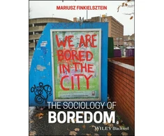 KNYGA Mariusz Finkielsztein Sociology of Boredom