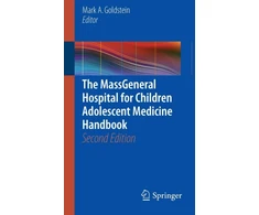 KNYGA Mark A Goldstein MassGeneral Hospital for Children Adolescent Medicine Handbook