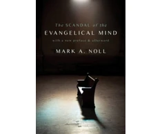 KNYGA Mark A Noll Scandal of the Evangelical Mind