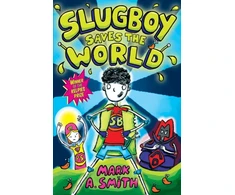 KNYGA Mark A Smith Slugboy Saves the World