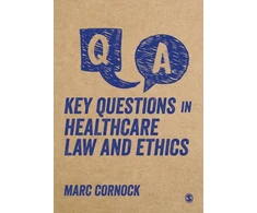 KNYGA Mark Cornock Key Questions in Healthcare Law and Ethics