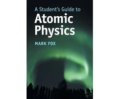 KNYGA Mark Fox Student's Guide to Atomic Physics