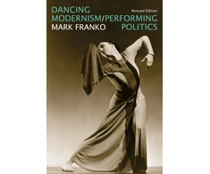 KNYGA Mark Franko Dancing Modernism / Performing Politics