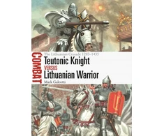 KNYGA Mark Galeotti Teutonic Knight vs Lithuanian Warrior