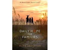 KNYGA Mark Gregston Daily Hope for Families