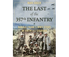 KNYGA Mark Hager The Last of the 357th Infantry