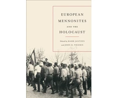 KNYGA Mark Jantzen European Mennonites and the Holocaust