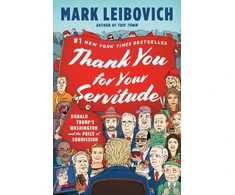 KNYGA Mark Leibovich Thank You for Your Servitude