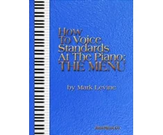 KNYGA Mark Levine How to Voice Standards at the Piano - The Menu