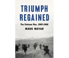 KNYGA Mark Moyar Triumph Regained