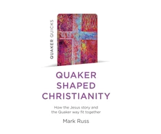 KNYGA Mark Russ Quaker Quicks - Quaker Shaped Christianity