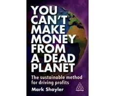 KNYGA Mark Shayler You Can’t Make Money From a Dead Planet