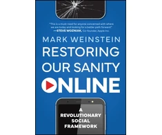 KNYGA Mark Weinstein Restoring Our Sanity Online