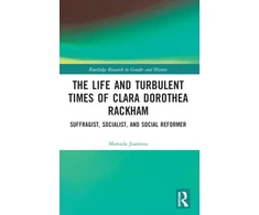 KNYGA Maroula Joannou Life and Turbulent Times of Clara Dorothea Rackham