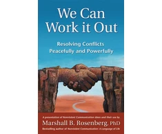 KNYGA Marshall B Rosenberg We Can Work It Out
