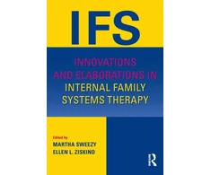 KNYGA Martha Sweezy Innovations and Elaborations in Internal Family Systems Therapy