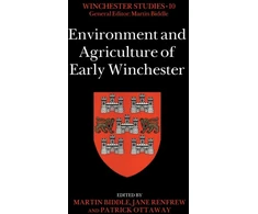 KNYGA Martin Biddle Environment and Agriculture of Early Winchester