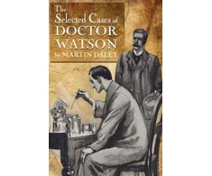 KNYGA Martin Daley Sherlock Holmes - The Selected Cases of Doctor Watson