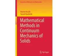 KNYGA Martin Kruzik Mathematical Methods in Continuum Mechanics of Solids