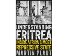 KNYGA Martin Plaut Understanding Eritrea