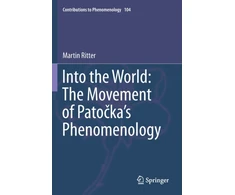 KNYGA Martin Ritter Into the World: The Movement of Patocka's Phenomenology