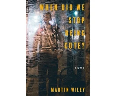 KNYGA Martin Wiley When Did We Stop Being Cute?