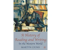 KNYGA Martyn Lyons History of Reading and Writing