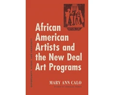 KNYGA Mary Ann Calo African American Artists and the New Deal Art Programs