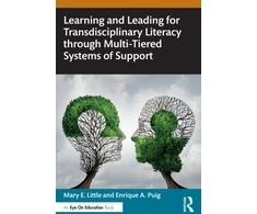 KNYGA Mary E Little Learning and Leading for Transdisciplinary Literacy through Multi-Tiered Systems of Support