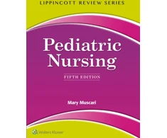 KNYGA Mary E Muscari Lippincott Review: Pediatric Nursing