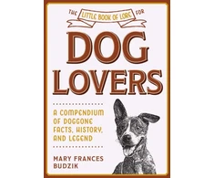 KNYGA Mary Frances Budzik Little Book of Lore for Dog Lovers