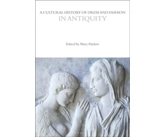 KNYGA Mary Harlow Cultural History of Dress and Fashion in Antiquity