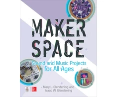 KNYGA Mary L Glendening Makerspace Sound and Music Projects for All Ages