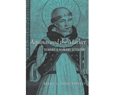 KNYGA Mary L Hirschfeld Aquinas and the Market
