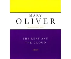 KNYGA Mary Oliver Leaf And The Cloud